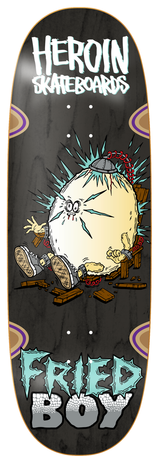 Heroin - Fried Boy 10.4" Egg Deck