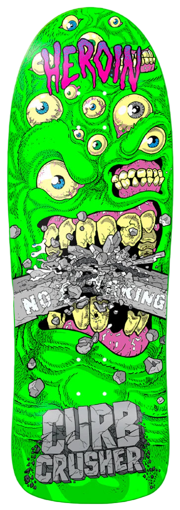 Heroin - Curb Crusher Chomp 10.25" Shaped Deck