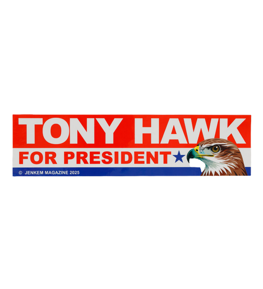 Jenkem - Hawk 4 Prez Bumper Sticker