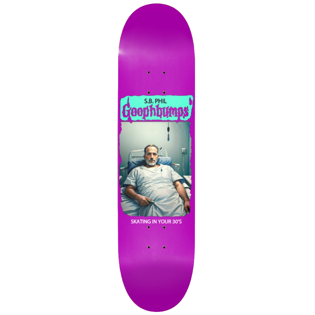 Philly's - Goophbumps Skating In Your 30s 8.75" Deck