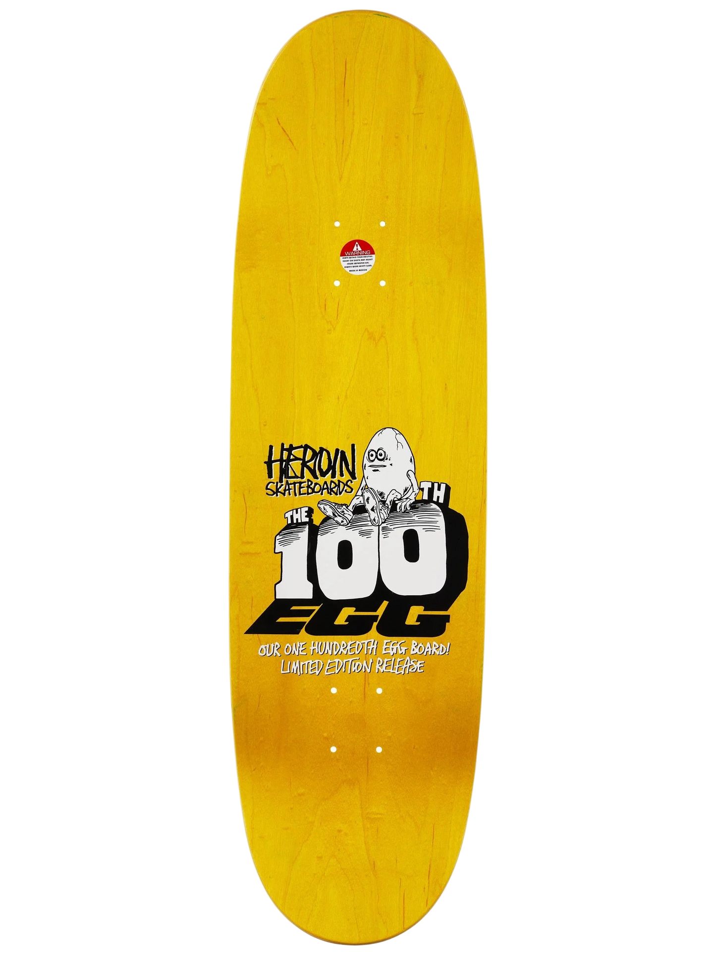 Heroin - 100th Egg 9.125" Egg Deck
