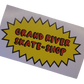Grand River Stickers - MTV Show