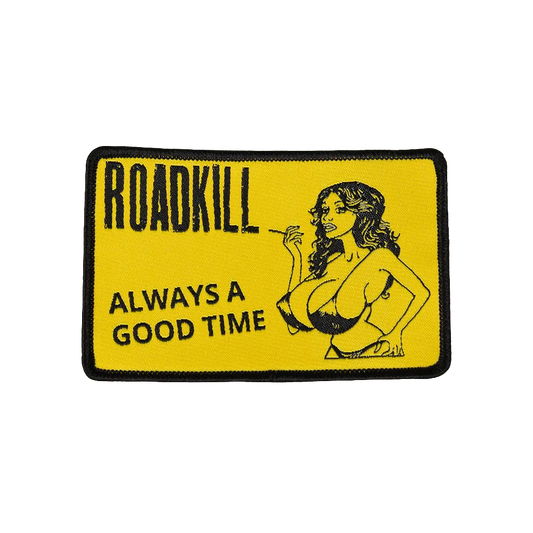 Roadkill - Embroidered Always A Good Time Patch