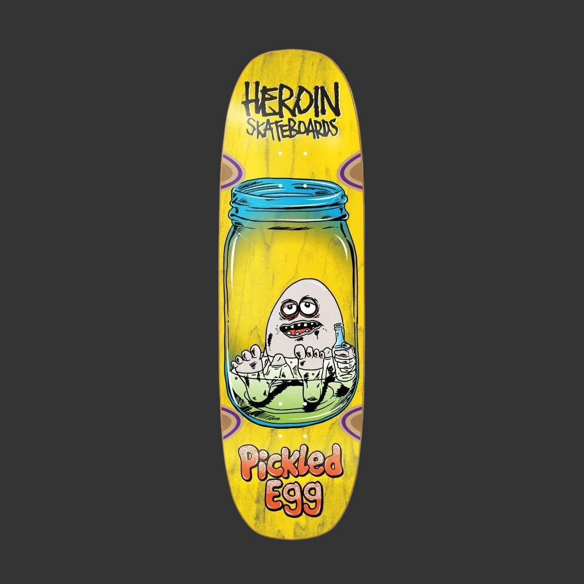Heroin - Pickled Egg 9.0" Egg Shaped Deck