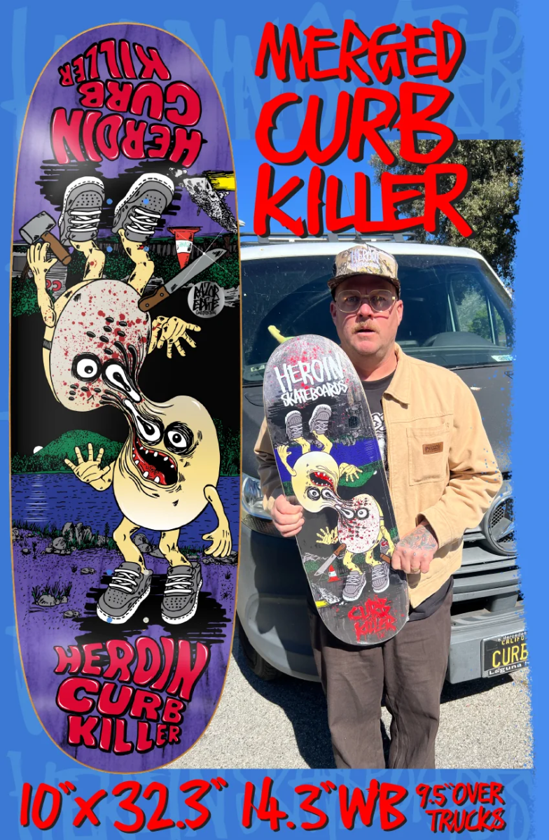 Heroin - Curb Killer IX Merged 10.0" Egg Shaped Deck
