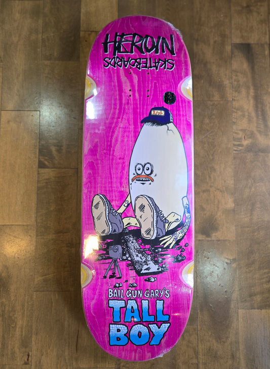 Heroin - Bail Gun Gary's Tall Boy 10.25" Egg Deck