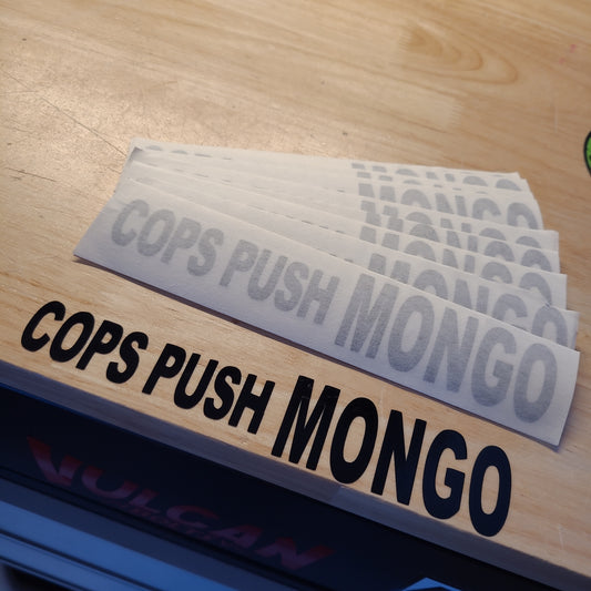 Cops Push Mongo Vinyl Sticker