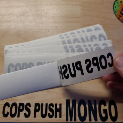 Cops Push Mongo Vinyl Sticker